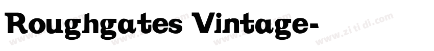 Roughgates Vintage字体转换
